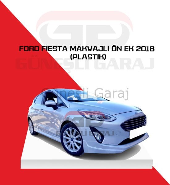Ford Fiesta Makyajlı Ön Ek 2018 (Plastik)