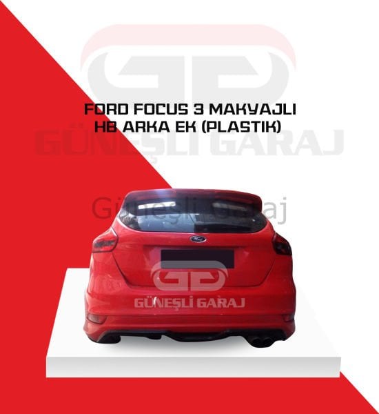 Ford Focus 3 Makyajlı Hb Arka Ek (Plastik)