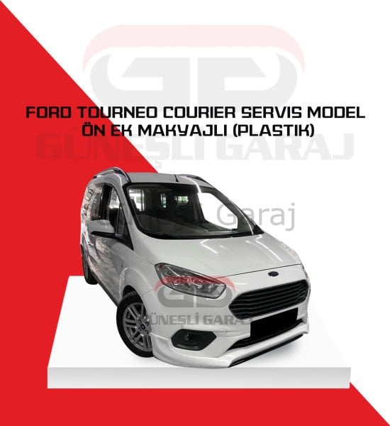 Ford Tourneo Courier Makyajlı Servis Model Ön Ek (Plastik)
