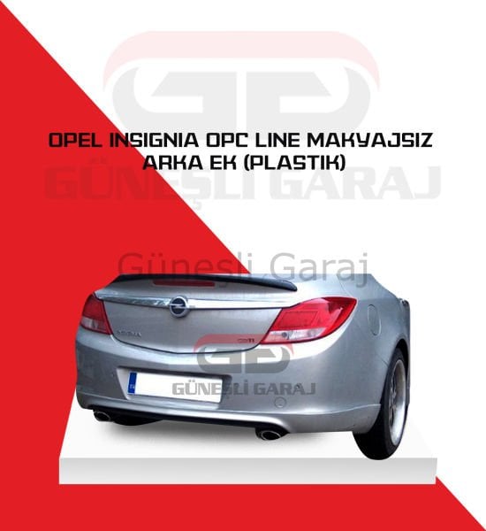 Opel Insignia Opc Line Makyajsız Arka Ek (Plastik)